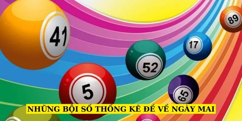 nhung-boi-so-thong-ke-de-ve-ngay-mai